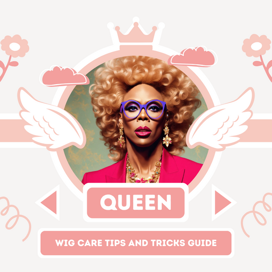 The Ultimate Wig Care Tips and Tricks Guide for Drag Queens and Crossdressers