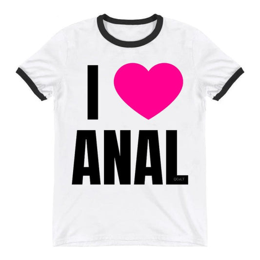 You Love Anal T-Shirt