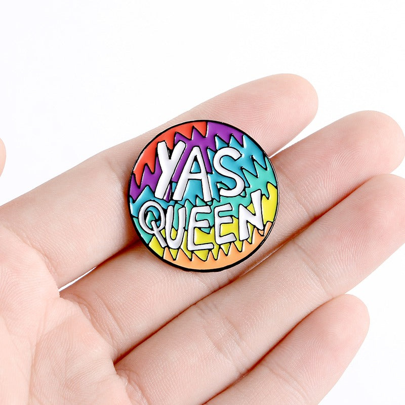Yas Queen LGBT Pin